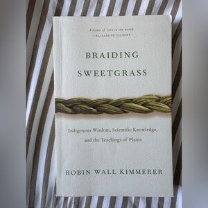 Braiding sweetgrass by robin wall kimmerer